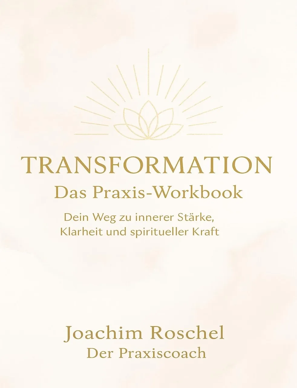 Buchdeckel TRANSFORMATION – Das Praxis-Workbook für deine innere Kraft
